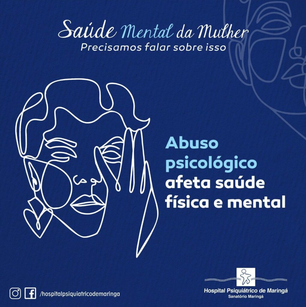 SAÚDE MENTAL DA MULHER : Abuso psicológico afeta saúde física e mental