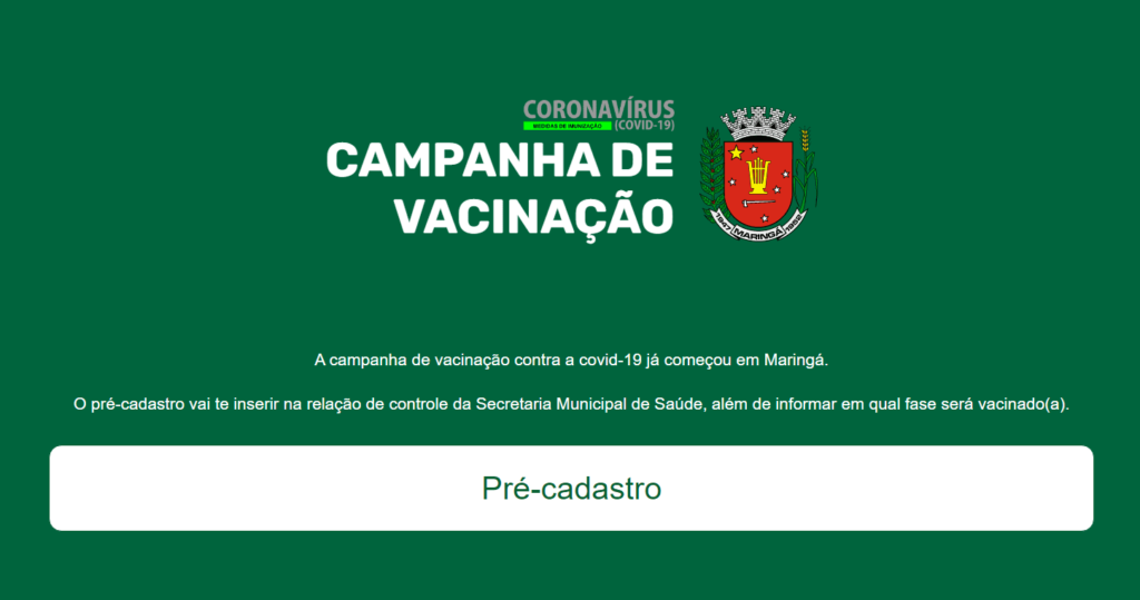 VACINA COVID: Prefeitura de Maringá lança pré-cadastro de vacinação
                
                    Confira o público que será vacinado em cada fase da campanha