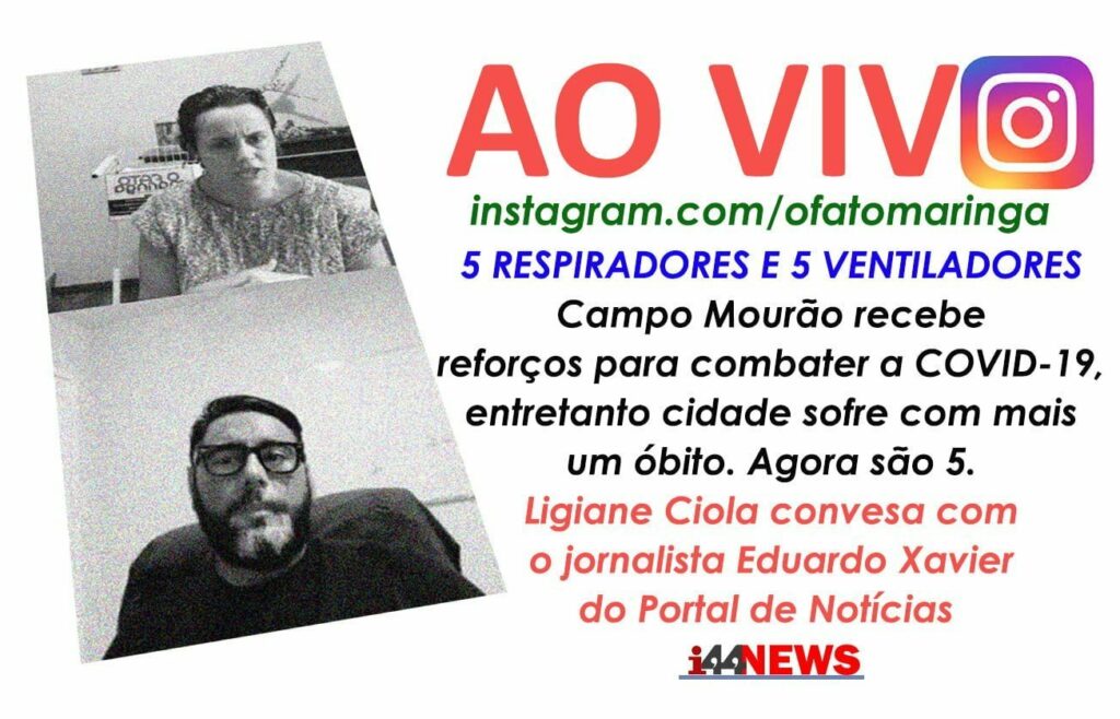 5 RESPIRADORES E 5 VENTILADORES: Campo Mourão recebe reforços para combater a COVID-19, entretanto cidade sofre com mais um óbito. Agora são 5
                
                    Ligiane Ciola convesa com o jornalista Eduardo Xavier do Portal de Notícias i44NEWS