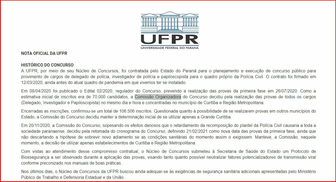 UFPR publica Nota de Esclarecimento sobre suspensão do concurso da PC
                
                    Comissão Organizadora estimava 70 mil, mas 106 mil se inscreveram. Candidatos de outras cidades e estados pensaram que o anúncio fosse uma brincadeira e quando tiveram a confirmação entraram em desespero