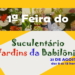 1ª Feira do Suculentário Jardins da Babilônia acontece neste domingo