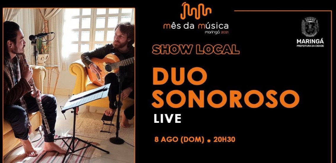 ASSISTA AO VIVO - 20h30: Duo Sonoroso é atração do Mês da Música de Maringá neste domingo