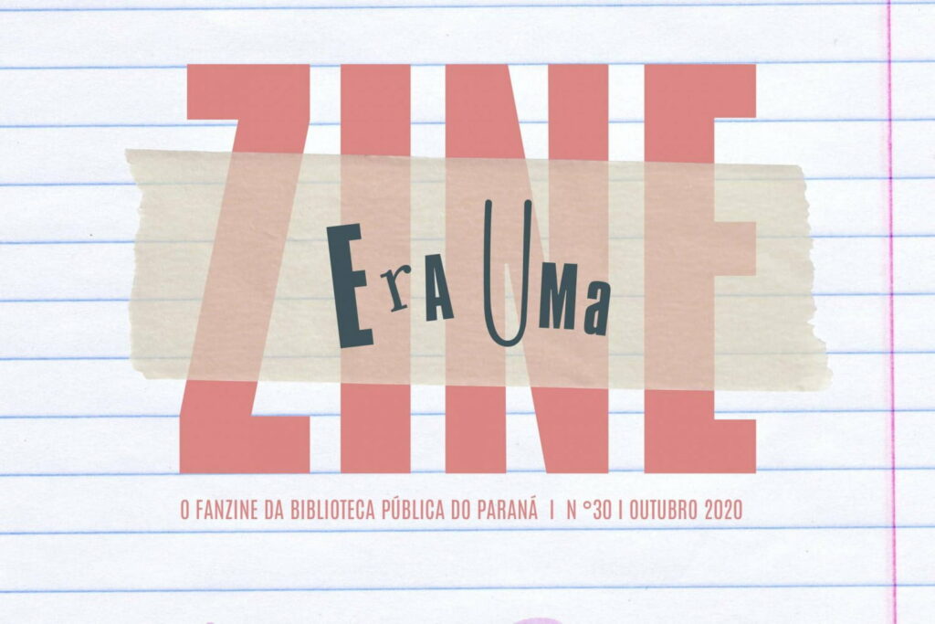 Biblioteca Pública  do Paraná põe no ar nova edição do projeto Era Uma Zine