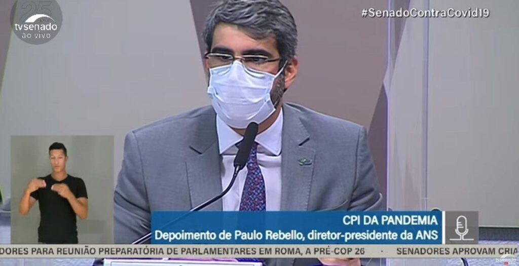 CPI DA PANDEMIA ouve Paulo Rebello - Diretor Presidente da ANS