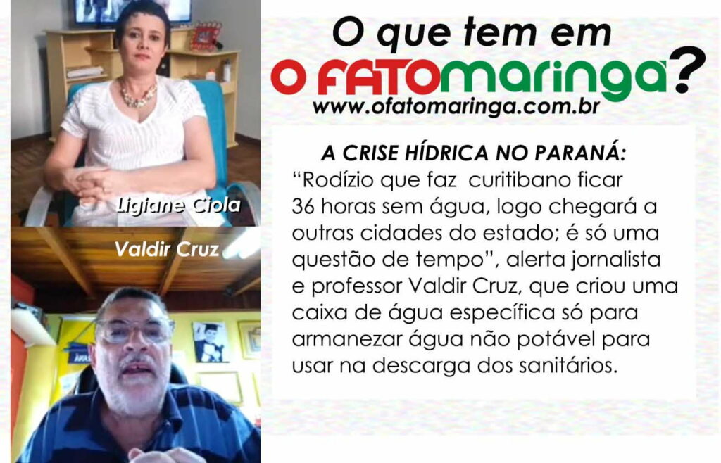 CRISE HÍDRICA: Jornalista Valdir Cruz analisa o drama que Curitiba enfrenta com o rodízio da água e lança um alerta: "Rodízio pode chegar a outras cidades"
                
                    “Rodízio que faz  curitibano ficar 36 horas sem água chegará a outras cidades do estado; é só uma  questão de tempo”, alerta jornalista  e professor Valdir Cruz, que criou uma  caixa de água específica só para  armanezar água não potável para  usar na descarga dos sanitários.