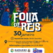 DIA 30: Sarandi sedia 41º Festival Regional de Folia de Santo Reis