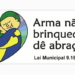 Londrina entrega Selo Arma Não é Brinquedo